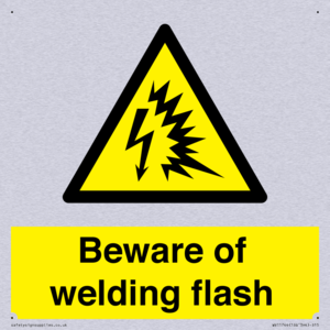 Beware of welding flash
